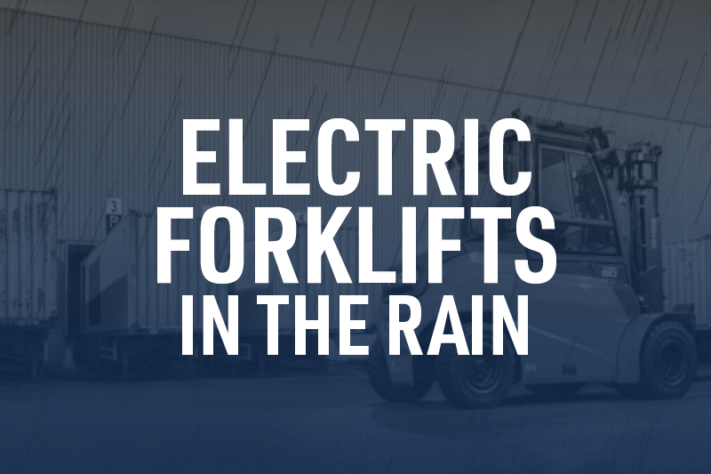 Electric Forklifts in the Rain